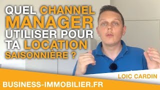 Quel Channel Manager utiliser pour ta location Saisonnière  Tuto [upl. by Semmes]