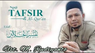 Kajian Kitab Tafsir Jalalain  QS Al Baqoroh Ayat 80 Part 2   Bersama Ust M Rudiyanto [upl. by Bergess]