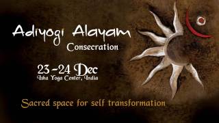 Adiyogi Alayam  Establishing a Sacred Space [upl. by Yared]