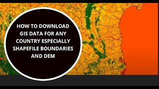 How to Download GIS Data for Any Country Especially Shapefile Boundaries and DEM [upl. by Eelyek217]