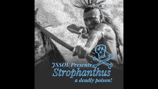 Strophanthus  A deadly Poison [upl. by Nossah]