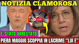 CASO DENISE PIPITONENOTIZIA CLAMOROSA È STATO ARRESTATO PIERA MAGGIO SCOPPIA IN LACRIMEquot LUI È [upl. by Rehpotsrik]