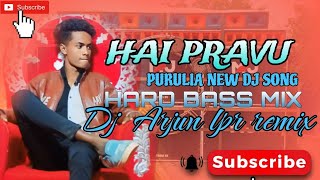 হে প্রভু  HAI PRAVU PURULIA NEW DJ SONG  HARD BASS MIX  DJ ARJUN LPR REMIX [upl. by Whale737]