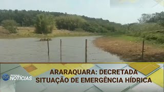 ARARAQUARA DECRETADA SITUAÇÃO DE EMERGÊNCIA HÍDRICA 10102024 [upl. by Eibbil]