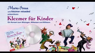 Klezmer für Kinder Marko Simsa und klezmer reloaded deLuxe [upl. by Nnylear]