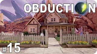 Lets Play Obduction Blind Part 15  Are We Back In Yellowstone [upl. by Reizarf]