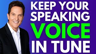 How to Keep Your Speaking Voice in Tune [upl. by Nirraj]