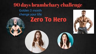 90 days bramhchary challenge [upl. by Maleeny]