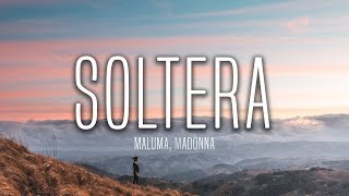 Maluma  Soltera Lyrics  Letra ft Madonna [upl. by Eittak]