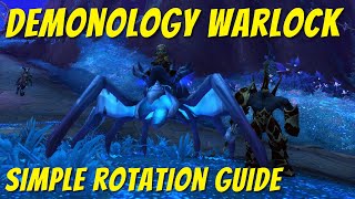 Demonology Warlock Simple amp Beginner Friendly Rotation Guide [upl. by Halas159]