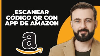 Cómo Escanear Código QR en la App de Amazon  Guía Completa [upl. by Roti]