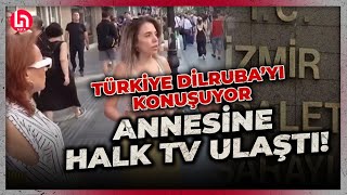 Sokak röportajından dolayı tutuklanan Dilruba Ynin annesi Halk TVye konuştu [upl. by Pauiie]