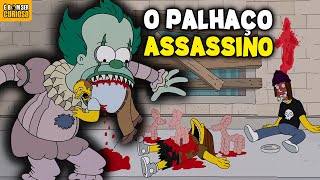 A FAMÍLIA AMARELA ENFRENTA O TERROR DO PALHAÇO ASSASSINO  Os Simpsons [upl. by Nnaik]