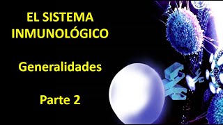 Sistema inmune generalidades Video 2 [upl. by Heiner]