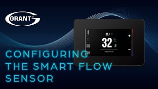 Grant Aerona Smart Controller  Configuring the Smart Flow Sensor [upl. by Townshend]