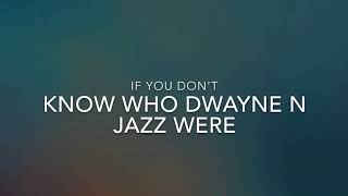 So Dwayne N Jazz might break up [upl. by Atorod]