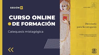 Curso de formación sobre el Directorio para la Catequesis  Sesión 9 [upl. by Meadows]