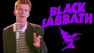 If BLACK SABBATH wrote NEVER GONNA GIVE YOU UP [upl. by Ticknor]