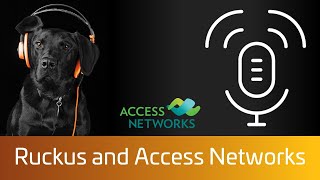 Ruckus Networks and Access Networks [upl. by Menedez]