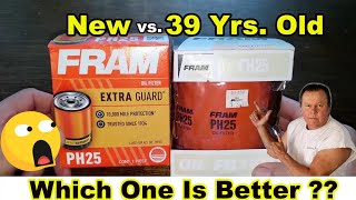 Fram PH25 Oil Filter vs 39 Yr Old Fram PH25 Oil Filter Cut Open Comparison [upl. by Patman]