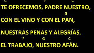 CANTOS PARA MISA  TE OFRECEMOS PADRE NUESTRO  OFERTORIO  LETRA Y ACORDES [upl. by Snahc]