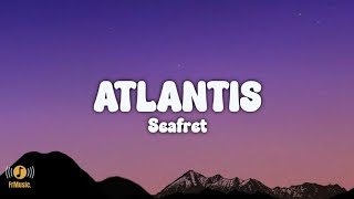 Seafret  Atlantis  lyrics [upl. by Autrey58]