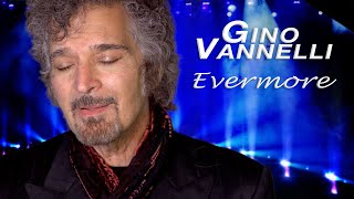 GINO VANNELLI EVERMORE Official Music Video [upl. by Suilmann]