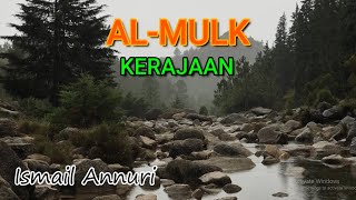 Surah Al Mulk Ismail Annuri [upl. by Stavro]