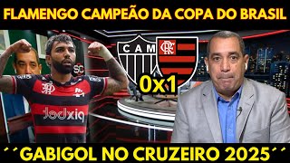 FLAMENGO É CAMPEÃO DA COPA DO BRASIL ´´GABIGOL VAI PRO CRUZEIRO 2025´´ NOTICIAS DO FLAMENGO HOJE [upl. by Nitsyrk]