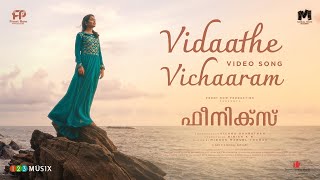 Vidaathe Vichaaram Video Song  Phoenix  Sam CS  Nakshathra Santhosh  Vishnu Bharathan 123Musix [upl. by Tadd]