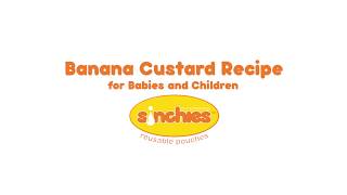 Banana Custard Recipe for Babies and Children  Sinchies [upl. by Nnylirret]