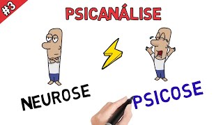 PSICANÁLISE  Neurose e Psicose  Qual a diferença [upl. by Shamus]