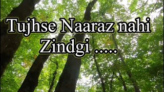 Tujhse Naaraz Nahi Zindgi  Karaoke Singing [upl. by Willing785]