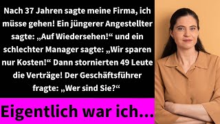 Nach 37 Jahren sagte meine Firma ich müsse gehen Ein jüngerer Angestellter sagte „Auf Wiedersehen [upl. by Neeruan]