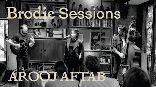 Brodie Sessions Arooj Aftab [upl. by Oralia648]