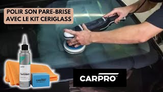 Polir son parebrise  Kit Cerigalss de Carpro [upl. by Aira]