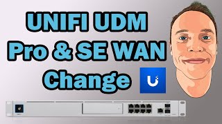 Unifi UDM Pro amp SE WAN Change [upl. by Sessilu]