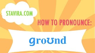 How to pronounce the groanedɡroʊnd sound in American IPA [upl. by Moina]