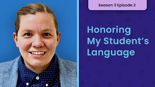 Honoring My Students Language [upl. by Leffen]