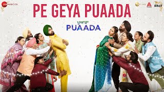 Pe Geya Puaada  PUAADA  Ammy Virk amp Sonam Bajwa  Nachhatar Gill  Happy Raikoti amp V Rakx Music [upl. by Rehpretsirhc]