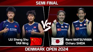 Semi Final  LIU Sheng Shu TAN Ning vs Nami MATSUYAMA Chiharu SHIDA  Denmark Open 2024 Badminton [upl. by Borras206]