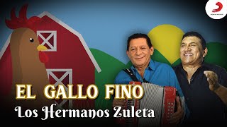 El Gallo Fino Los Hermanos Zuleta  Letra Oficial [upl. by Neenaej]