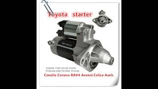 Toyota starter JBHS2313 Corolla Corona RAV4 Avensis Celica Aurisstarter and alternatorMrHuai [upl. by Htelimay]