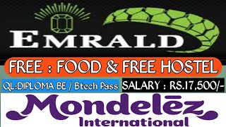 JOBS IN EMERALD TYRES  FOOD amp HOSTEL FREE  MONDELEZ JOBS  All Detiles in this video  by Bala [upl. by Aramo381]