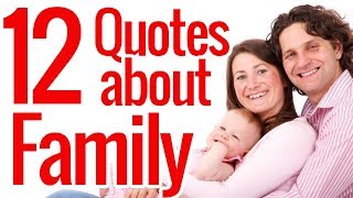 12 Quotes about family  Beautiful family quotes [upl. by Xeno]