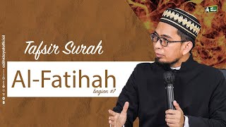 AQSO Tafsir Surah AlFatihah bagian 7  Ustadz Adi Hidayat [upl. by Saile]