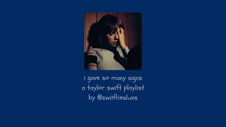 i gave so many signs  a taylor swift playlist  005 [upl. by Hluchy480]