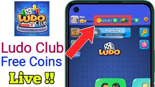 Ludo Club Free Coins  Free Coins in Ludo Club  Ludo Club Free Coins Trick  ClipClaps App [upl. by Ambrosi]