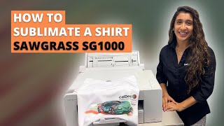 How To Sublimate a Shirt  Sawgrass SG1000 [upl. by Nywroc284]