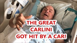 The Great Carlini Got Hit By A Car serious [upl. by Jamel]